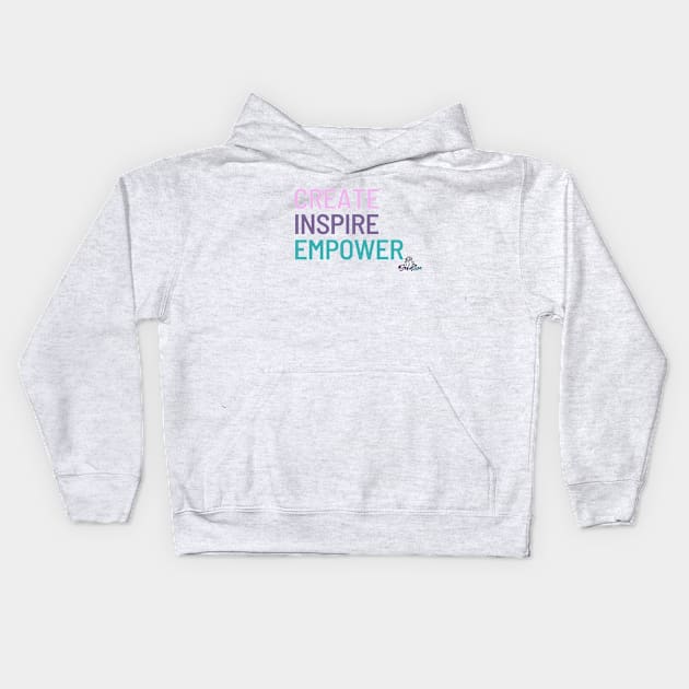 Create, Inspire, Empower Kids Hoodie by Jenallee